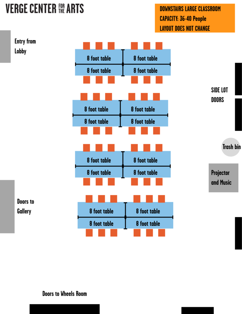 Floor Plan for Classrooms - Verge Center for the Arts Layout of Verge Center for the Arts showing blue 8‑foot tables with orange chairs arranged in blocks, with 'Entry from Lobby' on the left and 'Doors to Gallery' at the bottom left.